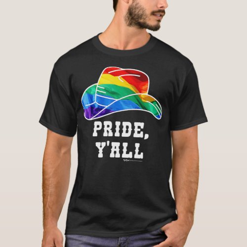 Pride Yall Gay Pride LGB Rainbow Flag Cowboy Hat  T_Shirt