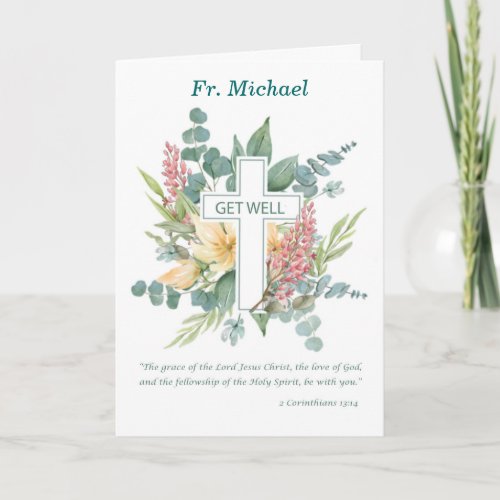 Priest Get Well Religious Cross with Wildflowers Card
