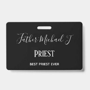 PRIEST GIFTS - personalized Classic Black White Badge