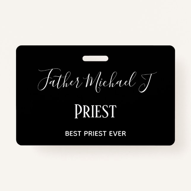 PRIEST GIFTS - personalized Classic Black White Badge (Front)