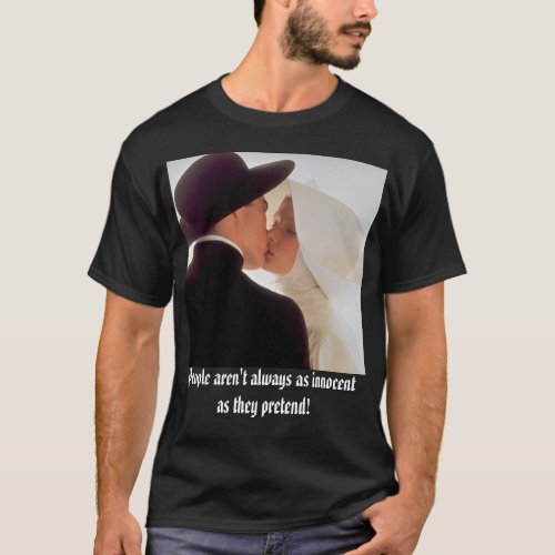 priest  nun People arent always as innocent  T_Shirt