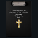 Priest Ordination Anniversary Gifts Commemorative Clipboard<br><div class="desc">ANY number of years as an Ordained Pastor, Priest Minister Deacon etc. Ordination Anniversary personalized commemorative keepsake Gift with text template fields for you to add name, date and other text as desired. Add a personal message, greeting, Bible verse, scripture, proverb. Suitable for any milestone 1st 5th 10th 15th 20th...</div>