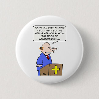 priest preacher whining book lamentations bible button
