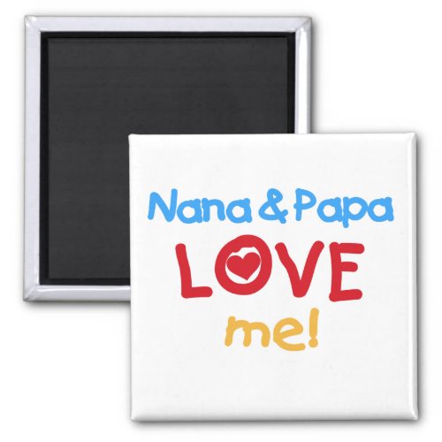 Primary Colors Nana and Papa Love Me Magnet