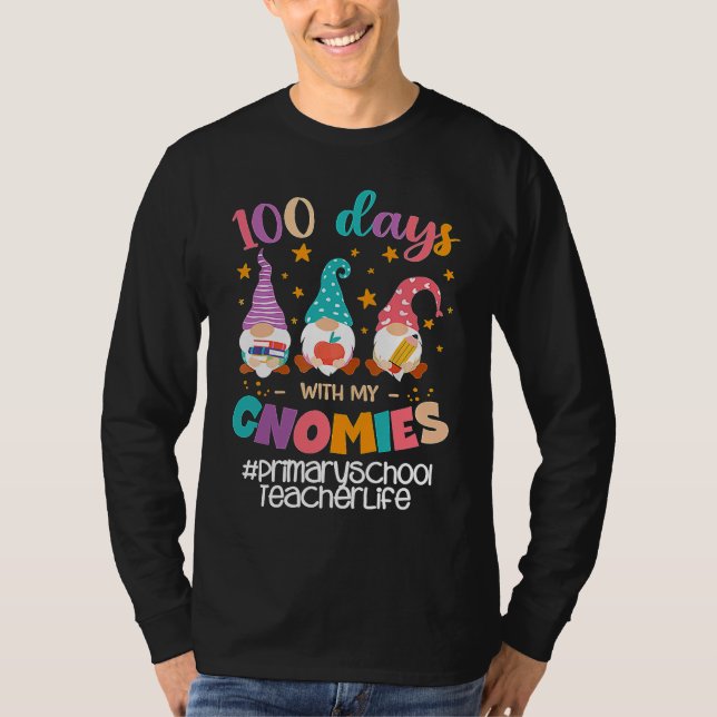 Primary School Teacher 100 Days With My Gnomies St T-Shirt (Front)