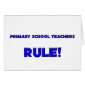 Primary School Teachers Rule! (Front Horizontal)