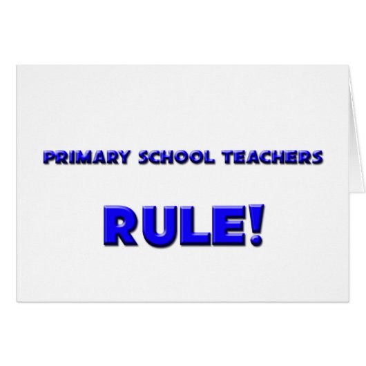 Primary School Teachers Rule! Cards (Front Horizontal)
