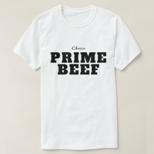 Prime Beef Shirt