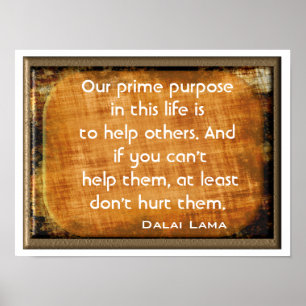 Prime Purpose - Art Print ~Dalai Lama quote~