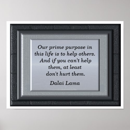 Prime purpose _ art print_ Dalai Lama quote Poster