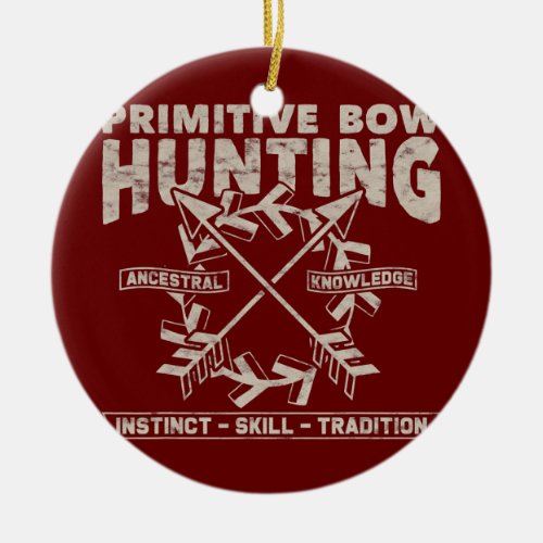 Primitive Bow Hunting Hunter Archer Hobbyist  Ceramic Ornament