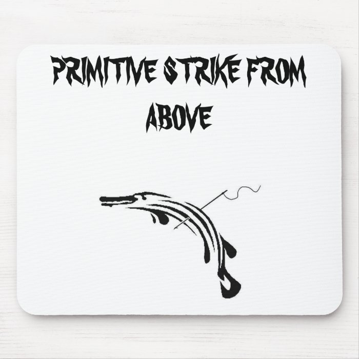 PRIMITIVE STRIKE ABOVE   Mouse Pad