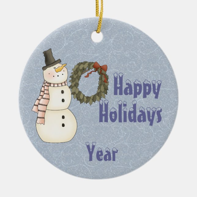 Primitive Style Snowman - Happy Holidays Ceramic Ornament (Front)