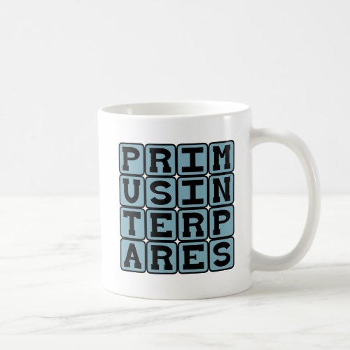 Primus Inter Pares First Among Equals Coffee Mug