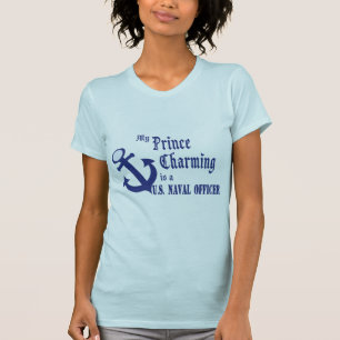 Prince Charming is U.S. Naval Officer T-Shirt