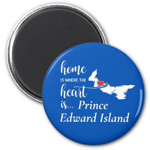 Prince Edward Island Home is Where Heart is Magnet