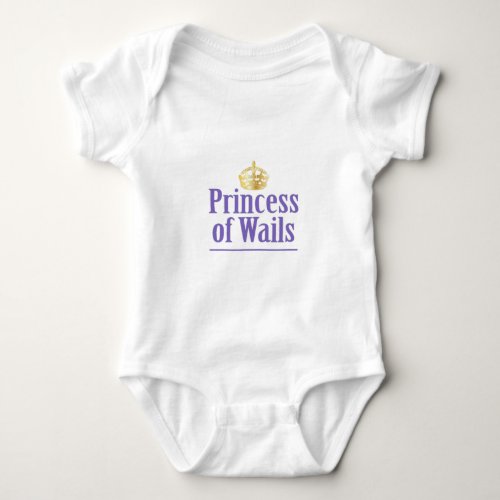 Prince of Wails  Princess of Wails Baby Bodysuit