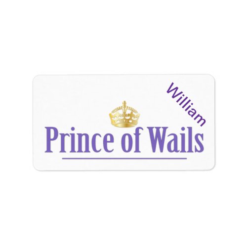 Prince of Wails  Princess of Wails Wales Label