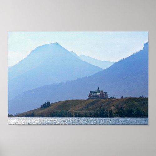 Prince of Wales Hotel Waterton Lakes National Park Poster
