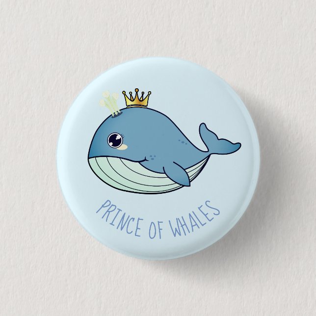 "Prince of Whales" kawaii whale Button (Front)