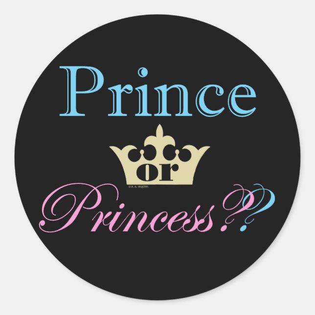 Prince or Princess? Classic Round Sticker (Front)