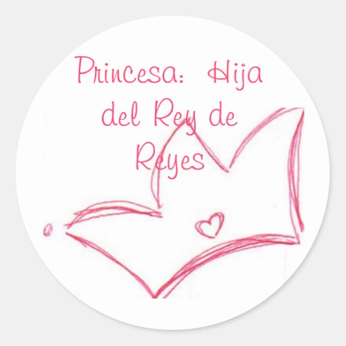 Princesa  Hija del Rey de Reyes Classic Round Sticker