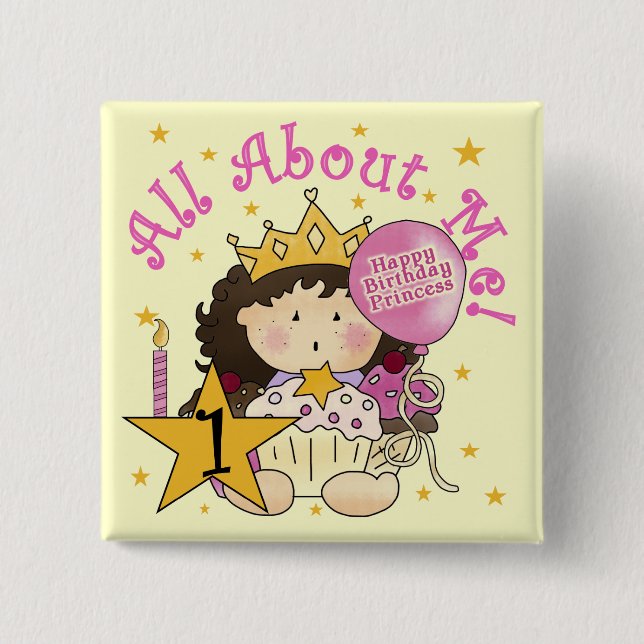 Princess All About Me 1st Birthday Tshirts Pinback Button (Front)