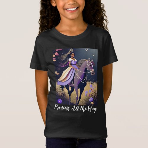 Princess All the Way T_Shirt