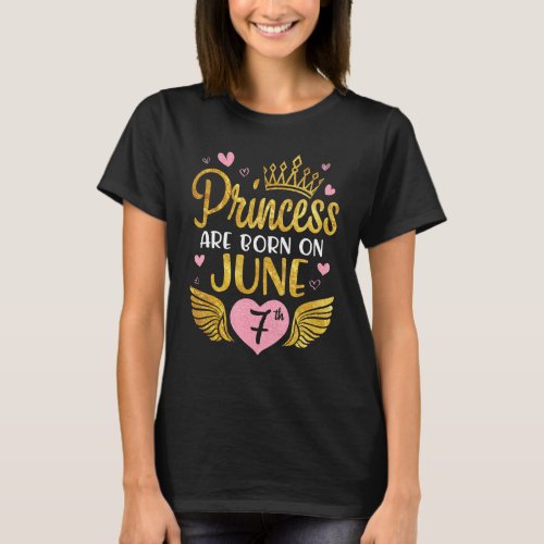 Princess Are Born On June 7th Happy Birthday Siste T_Shirt