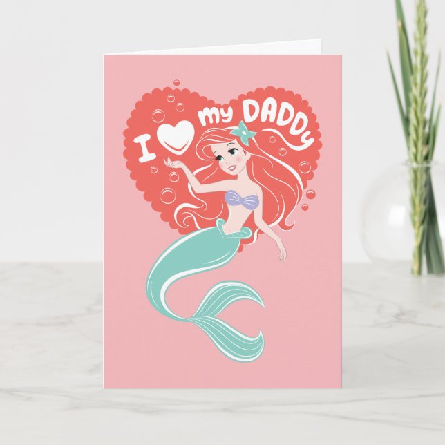 Princess Ariel | I Love My Daddy Card (Front)