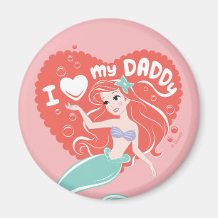 Princess Ariel   I Love My Daddy Magnet