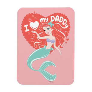 Princess Ariel   I Love My Daddy Magnet