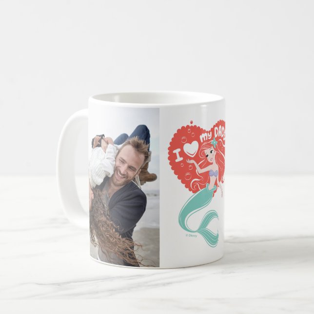 Princess Ariel | I Love My Daddy Photo Mug (Front Left)