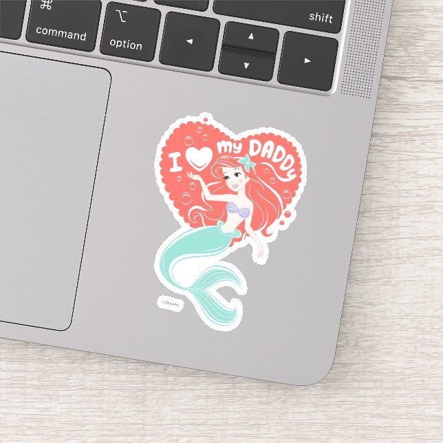 Princess Ariel | I Love My Daddy Sticker (Detail)