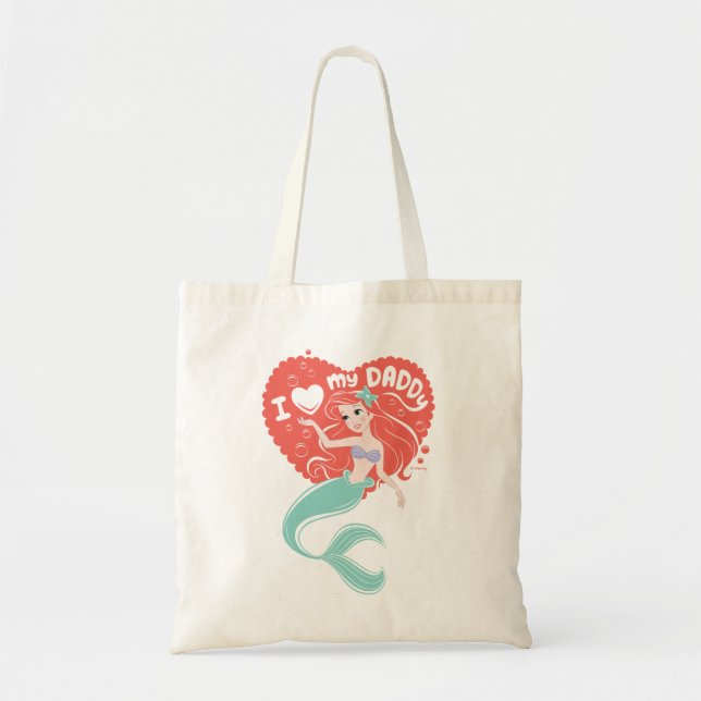 Princess Ariel | I Love My Daddy Tote Bag (Front)