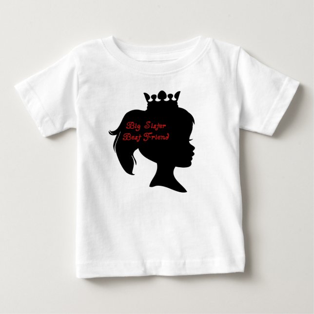 Princess Big Sister Best Friend Baby T-Shirt (Front)