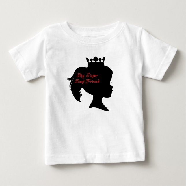 Princess Big Sister Best Friend Baby T-Shirt (Front)