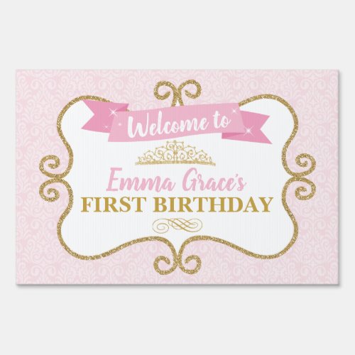 Princess First Birthday Pink and Gold Party Lawn Sign