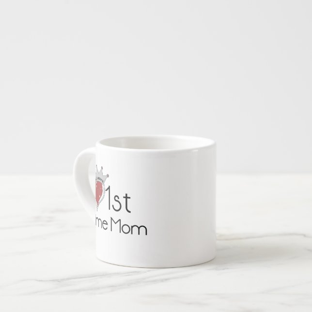 Princess Heart 1st Time Mom Gifts Espresso Cup (Front Left)