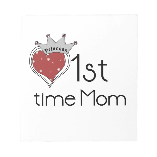 Princess Heart 1st Time Mom Gifts Notepad (Front)