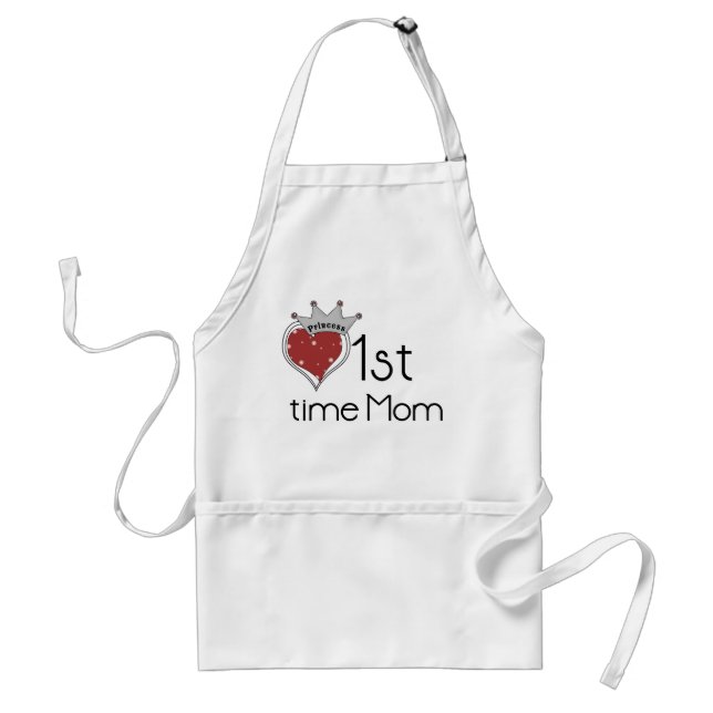 Princess Heart 1st Time Mom Tshirts and Gifts Adult Apron (Front)