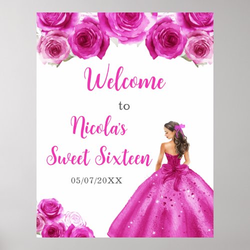 Princess in Hot Pink Dress Sweet Sixteen Welcome Poster