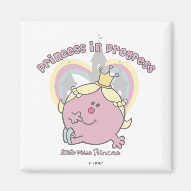 Princess in Progress Magnet (Front)