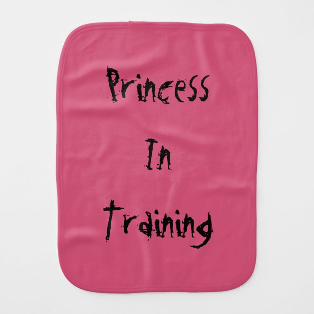 Princess In Training Burp cloth (Front)