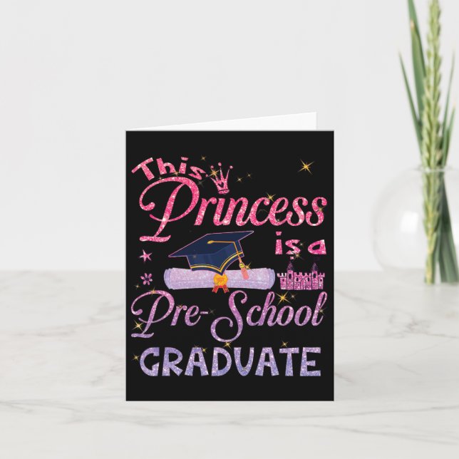 Princess Is A Pre School Graduate Graduation Pre K Card (Front)