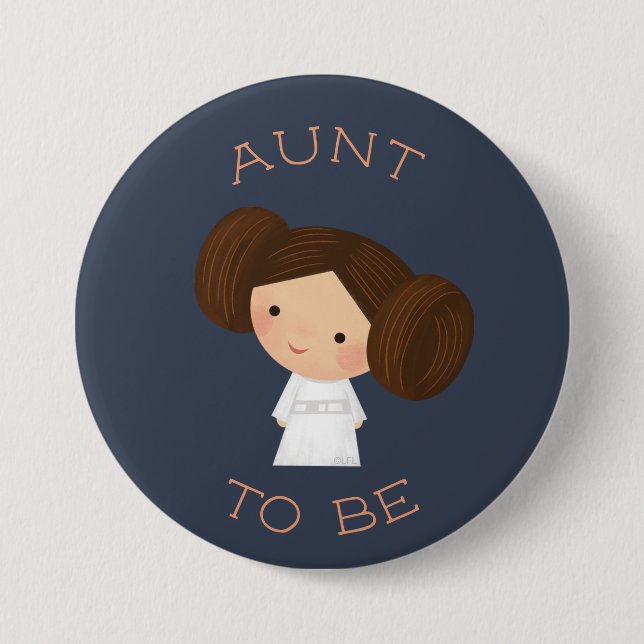 Princess Leia | Aunt To Be Button (Front)
