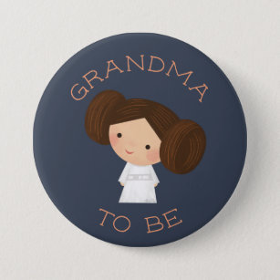 Princess Leia   Grandma To Be Button