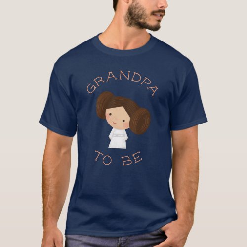 Princess Leia  Grandpa To Be T_Shirt