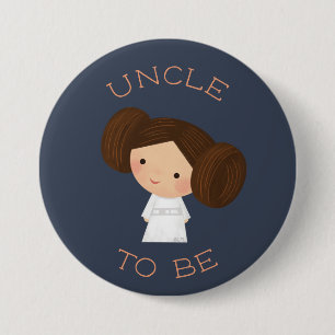 Princess Leia Uncle To Be Button