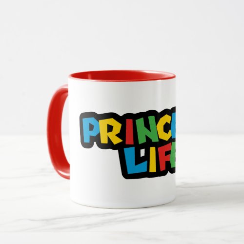 Princess Life Mug